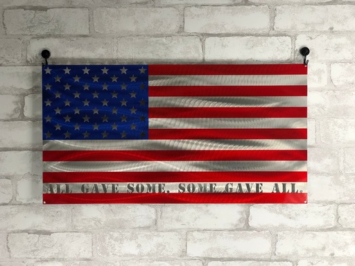 "All Gave Some, Some Gave All" American Flag
